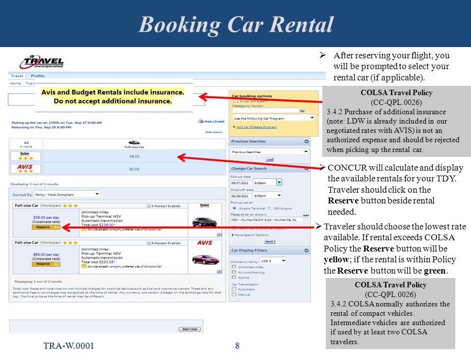 8 Booking Car Rental  CONCUR will calculate and display the available rentals for your TDY.