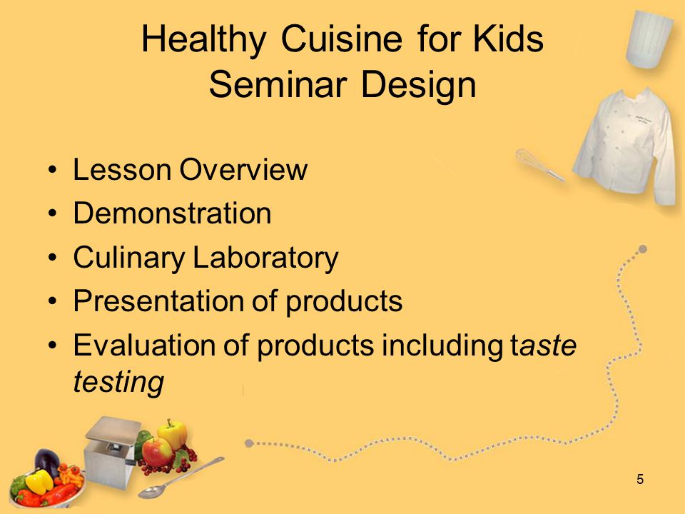 1 Planning A Healthy Cuisine For Kids Seminar Strategies For