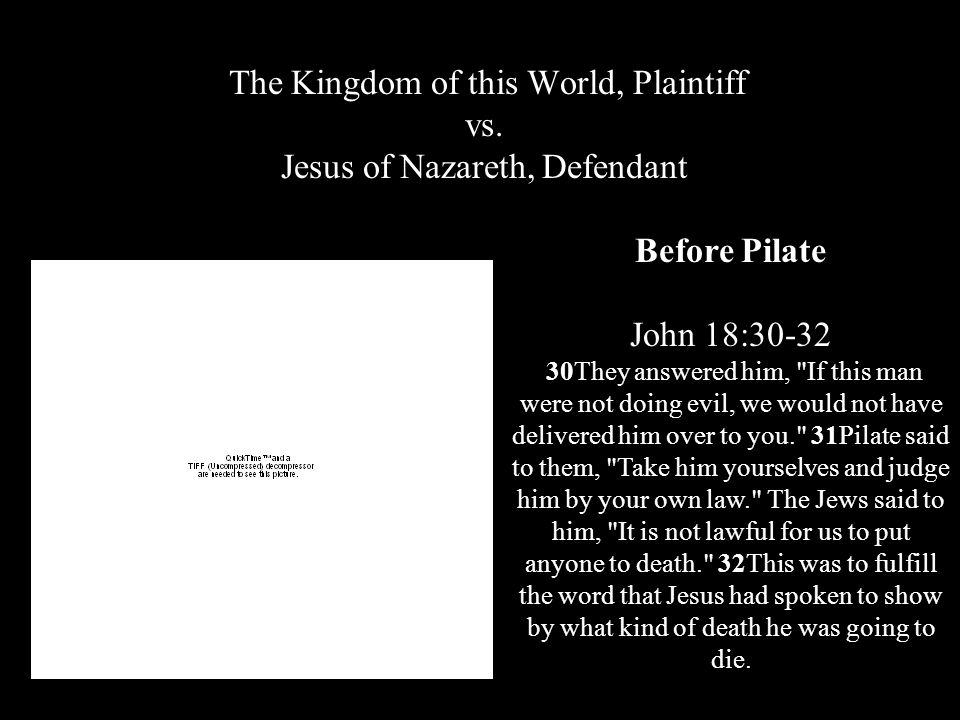 Jesus said that “My kingdom is not of this world - ppt download