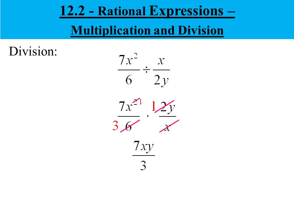 Division: Rational Expressions – Multiplication and Division