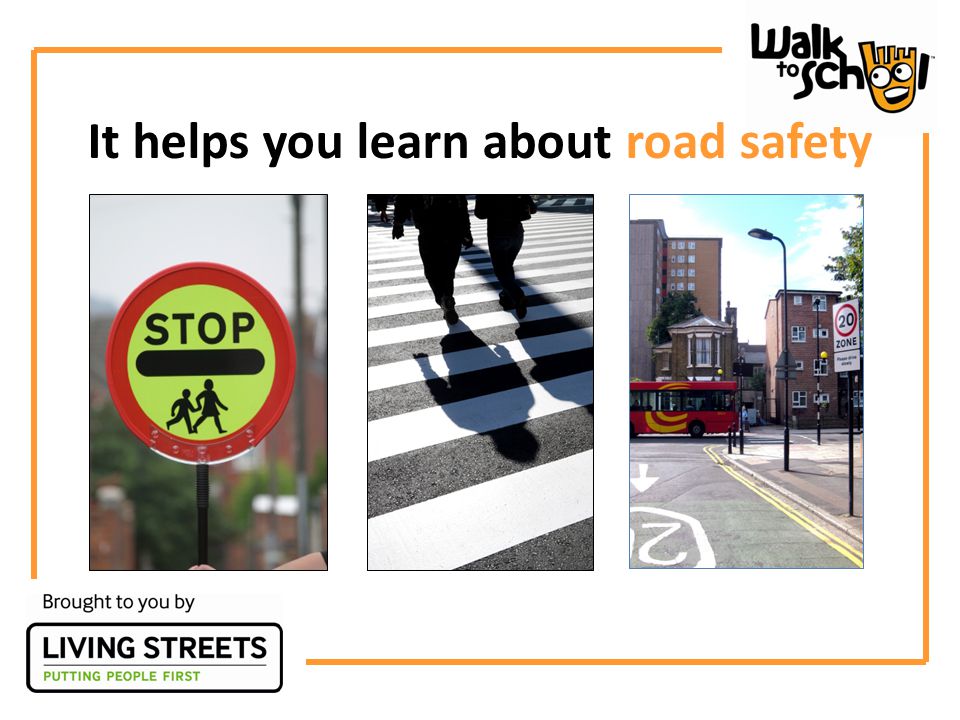It helps you learn about road safety