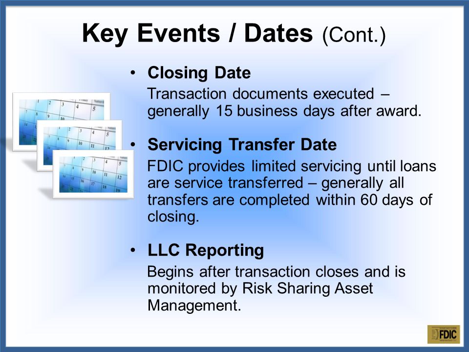 Closing Date Transaction documents executed – generally 15 business days after award.