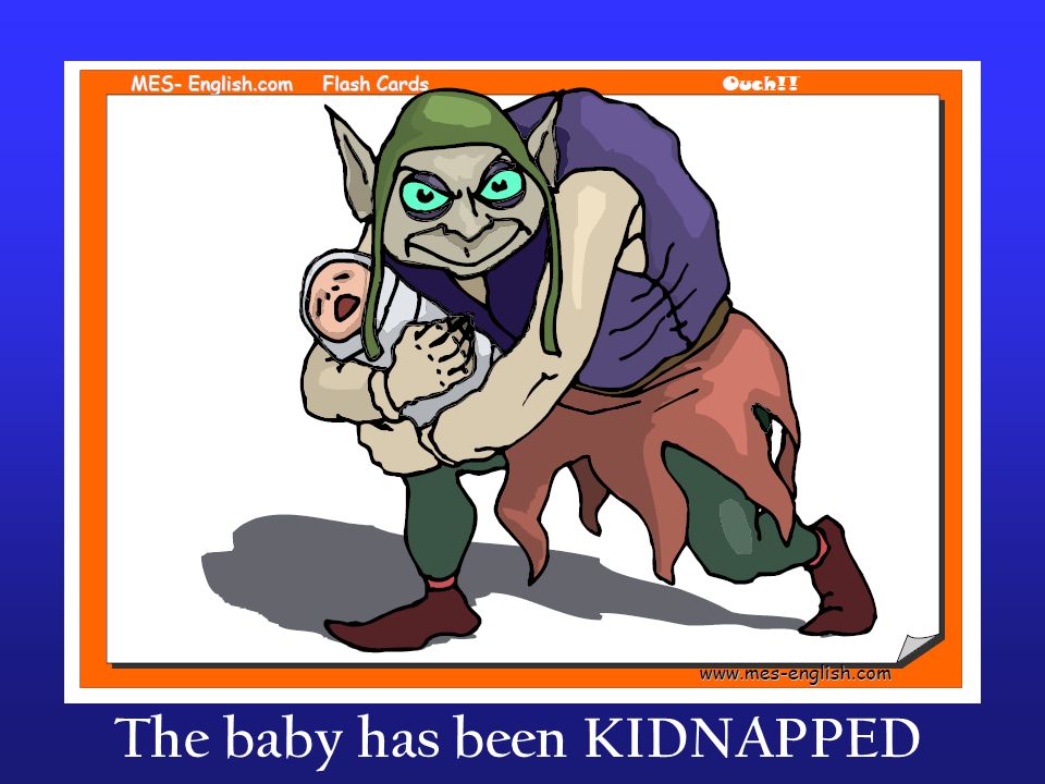 The baby has been KIDNAPPED