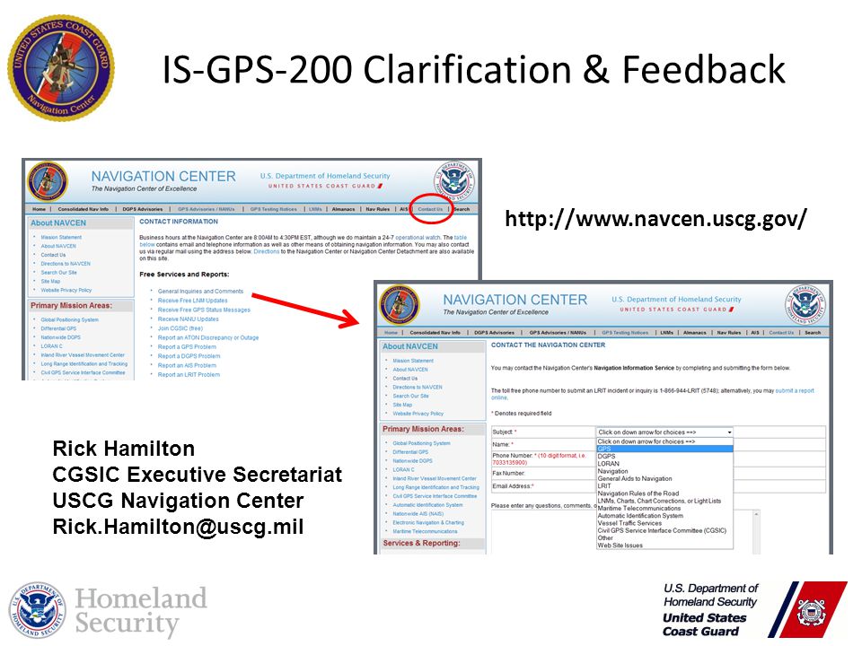 IS-GPS-200 Clarification & Feedback   Rick Hamilton CGSIC Executive Secretariat USCG Navigation Center