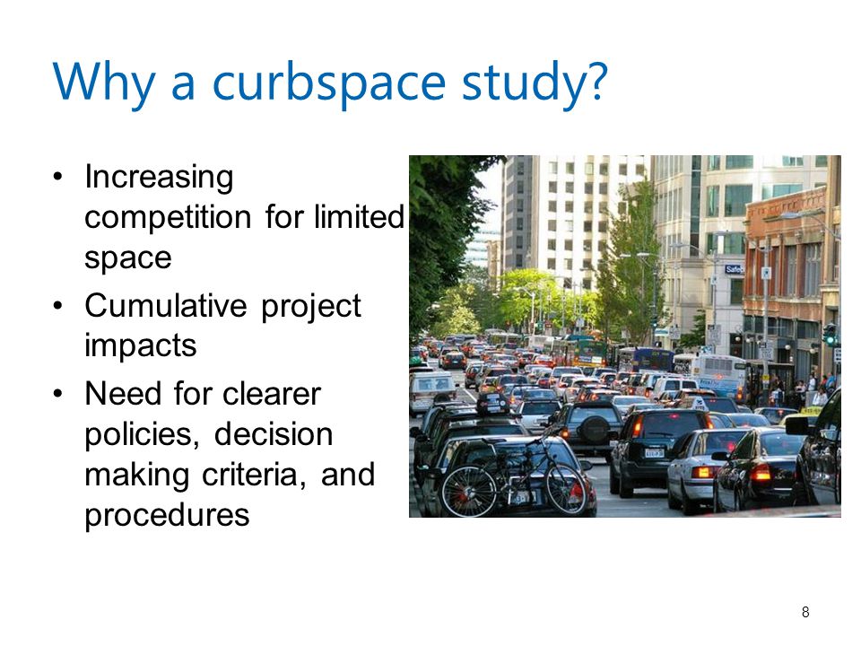 Why a curbspace study.