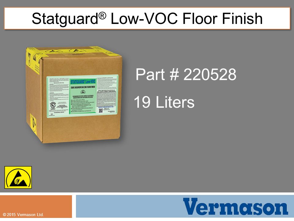 2017 Vermason Ltd Statguard Low Voc Floor Finish Part Liters 1 2017 Vermason Ltd Statguard Low Voc Floor Finish