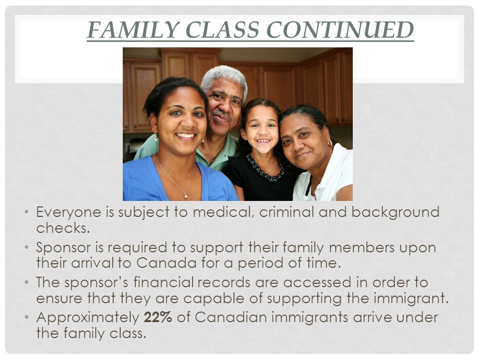 FAMILY CLASS CONTINUED Everyone is subject to medical, criminal and background checks.