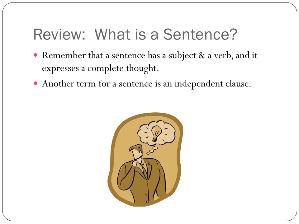 Review: What is a Sentence.