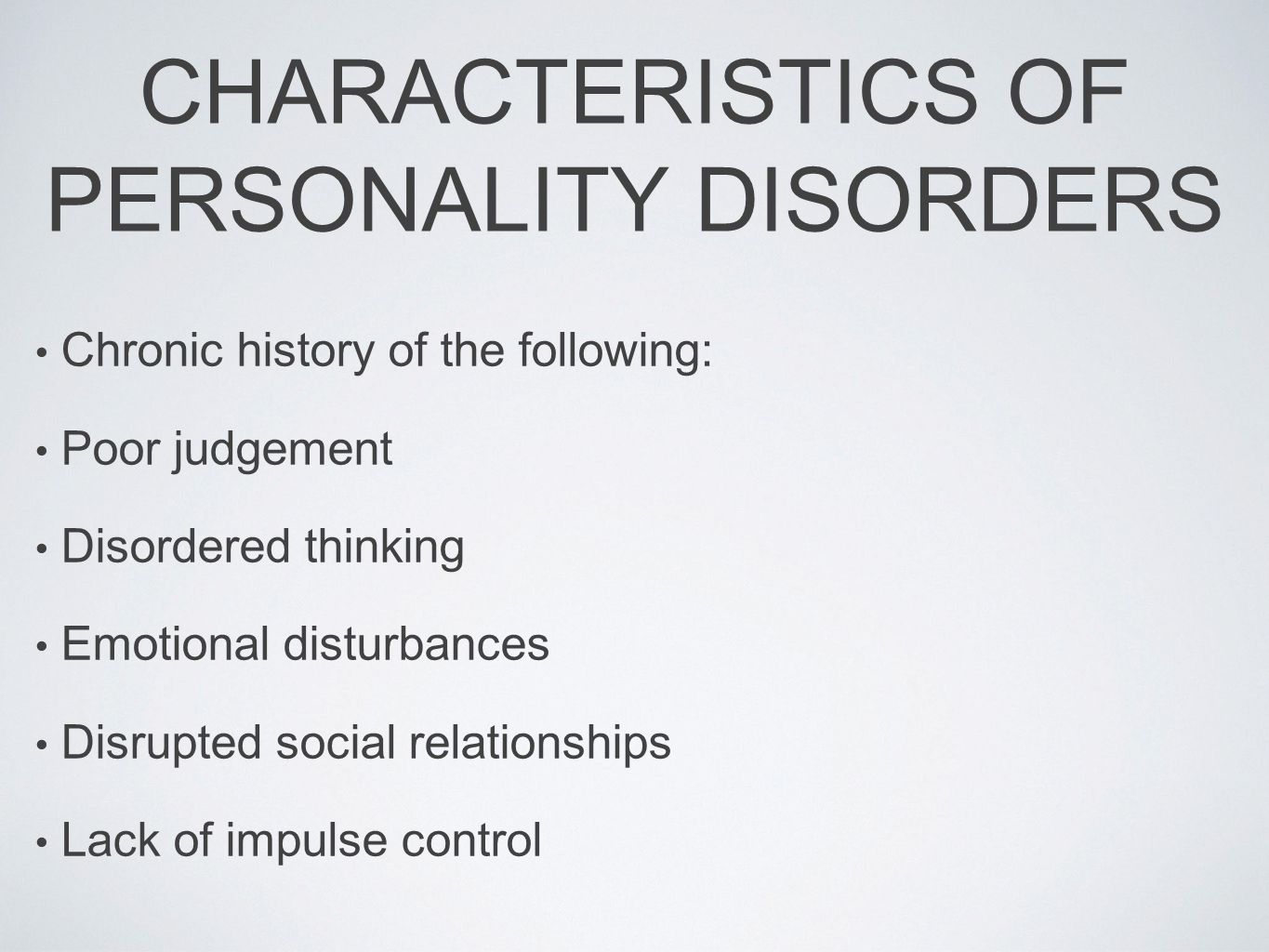 Personality Disorders Personality Disorders Derive From A Personality 