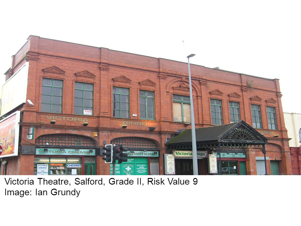 Victoria Theatre, Salford, Grade II, Risk Value 9 Image: Ian Grundy