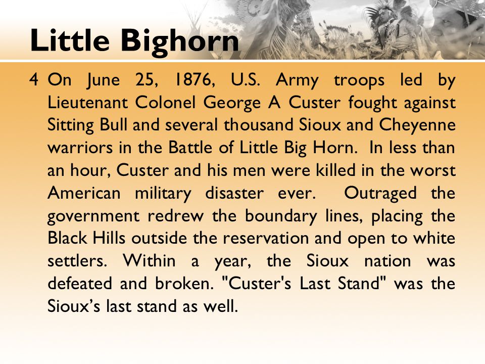 Little Bighorn 4On June 25, 1876, U.S.