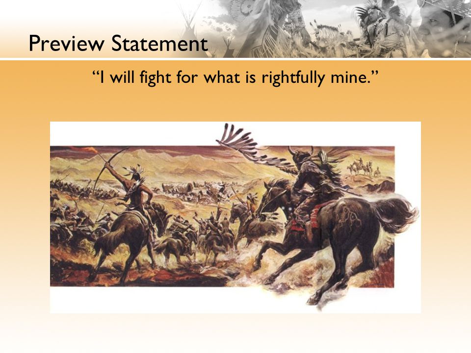 Preview Statement I will fight for what is rightfully mine.