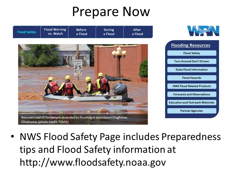 Prepare Now NWS Flood Safety Page includes Preparedness tips and Flood Safety information at