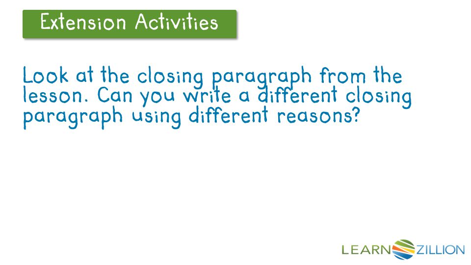 Let’s Review Extension Activities Look at the closing paragraph from the lesson.