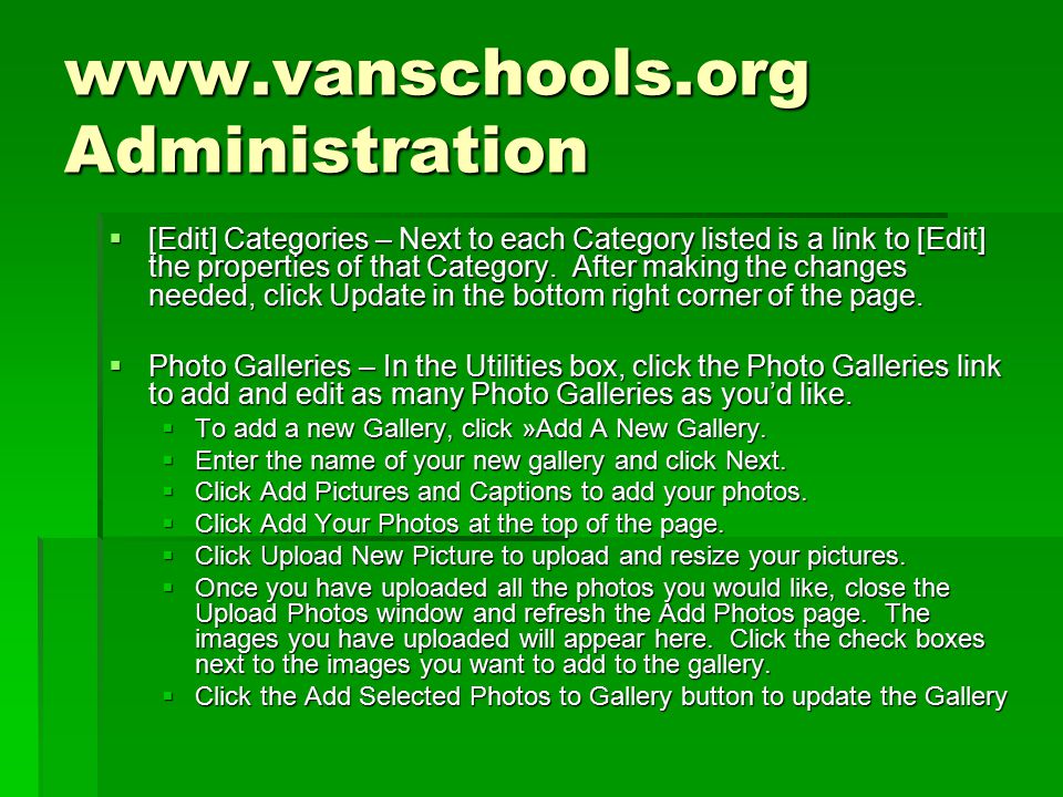 Administration  [Edit] Categories – Next to each Category listed is a link to [Edit] the properties of that Category.