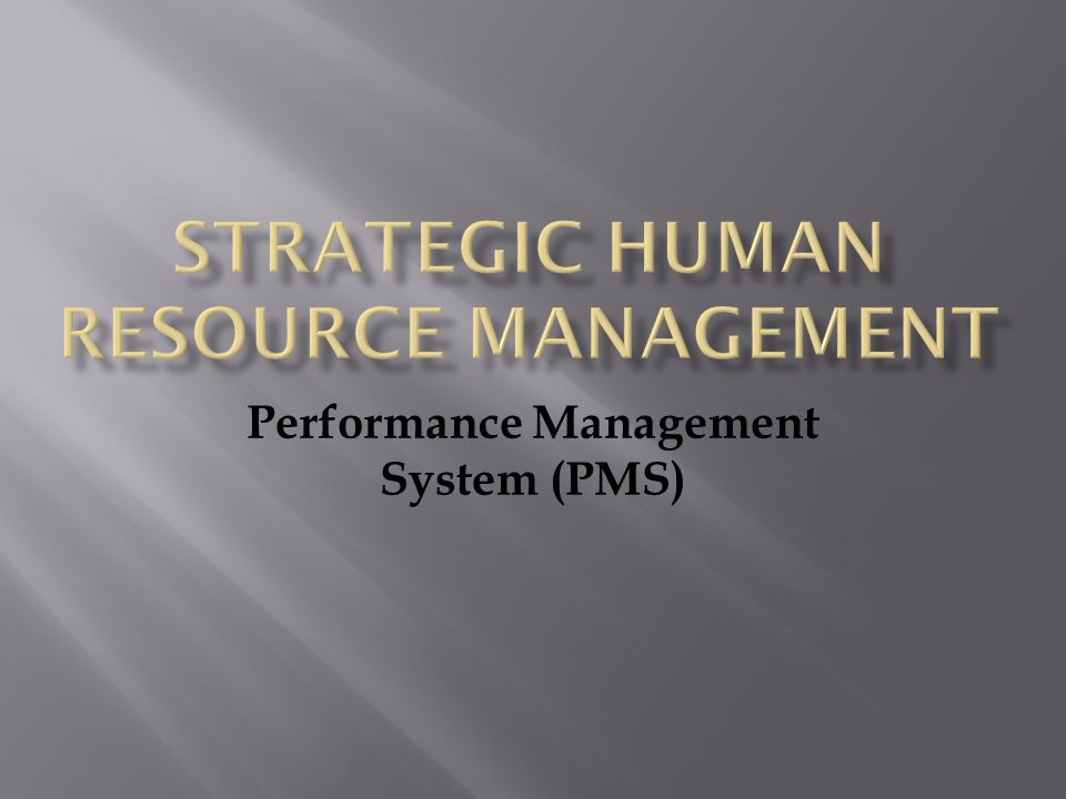 Performance Management System (PMS)