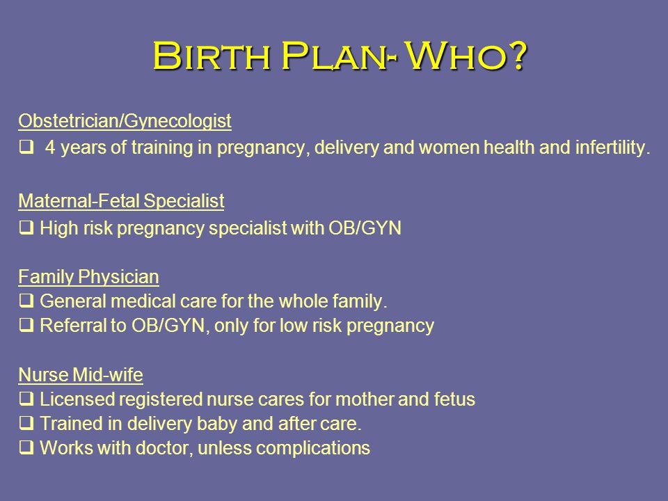 developing a birth plan choosing a healthcare professional developing a birth plan