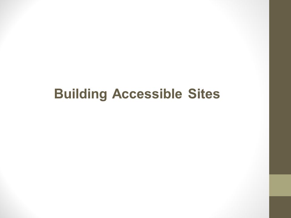 Building Accessible Sites