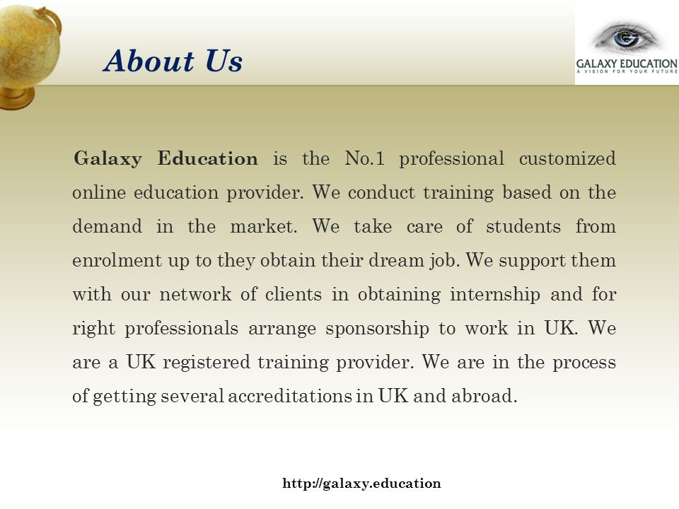 About Us Galaxy Education is the No.1 professional customized online education provider.