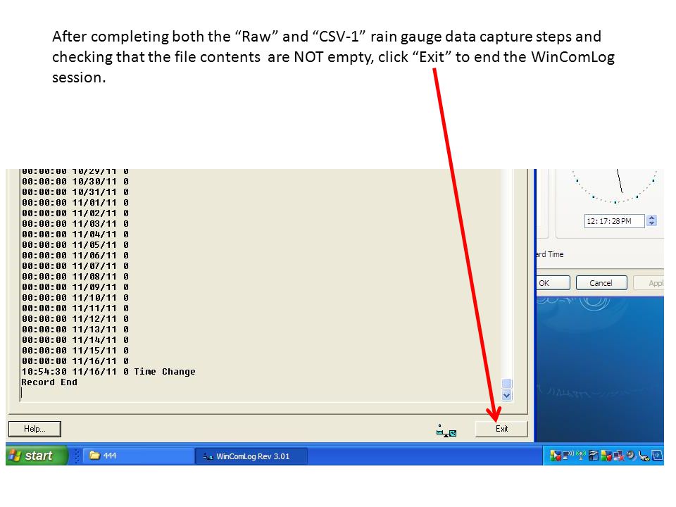 After completing both the Raw and CSV-1 rain gauge data capture steps and checking that the file contents are NOT empty, click Exit to end the WinComLog session.