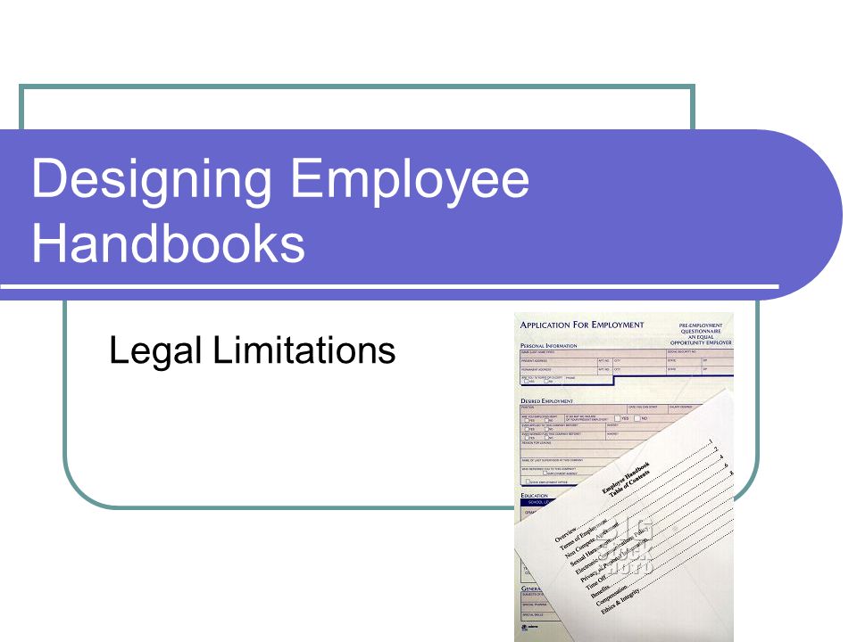 Designing Employee Handbooks Legal Limitations
