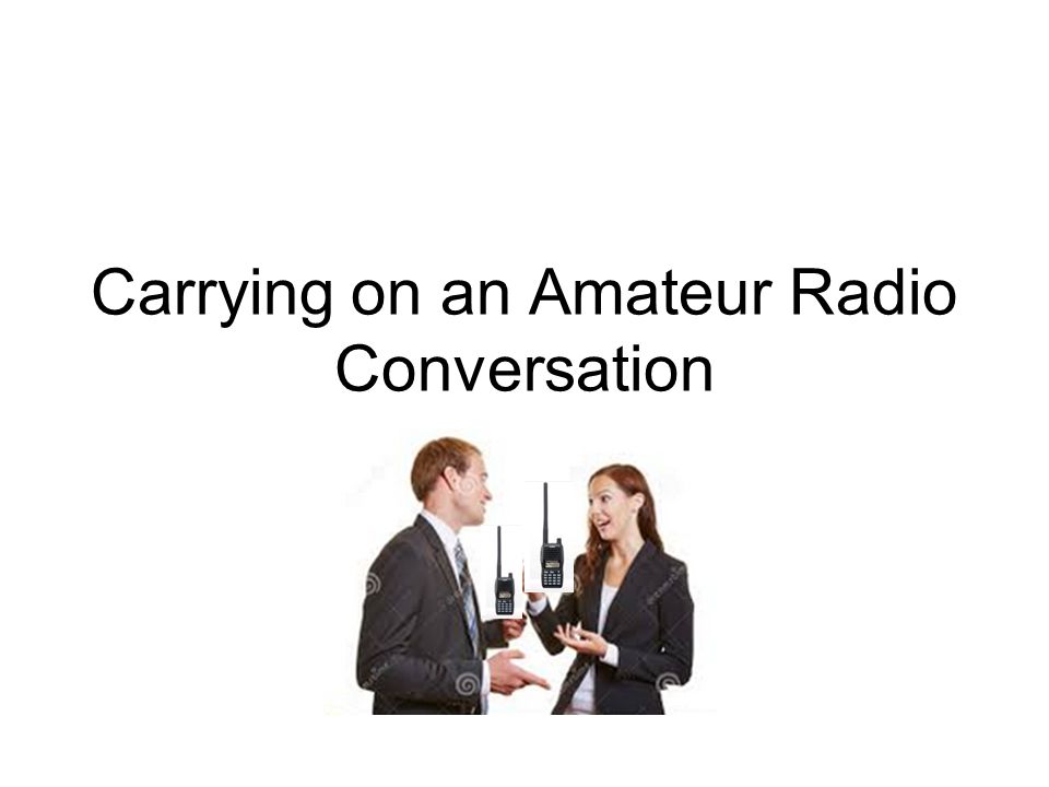 Carrying on an Amateur Radio Conversation. Porpoise of Amateur Radio This  is KC0POR. - ppt download