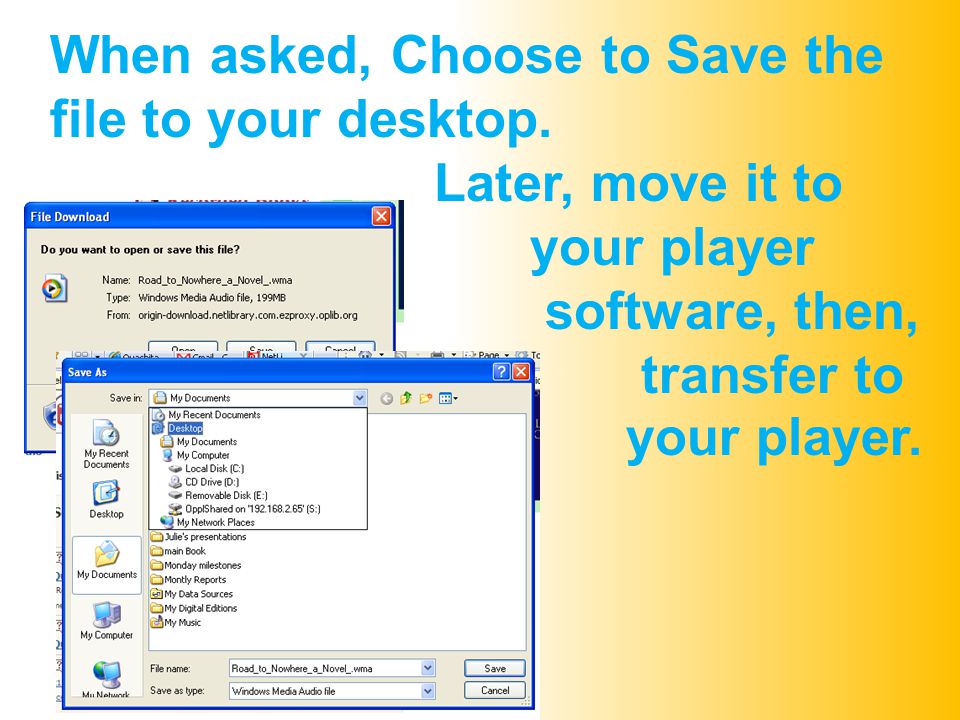 When asked, Choose to Save the file to your desktop.