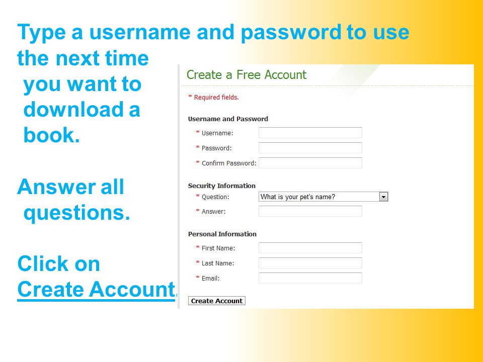 Type a username and password to use the next time you want to download a book.