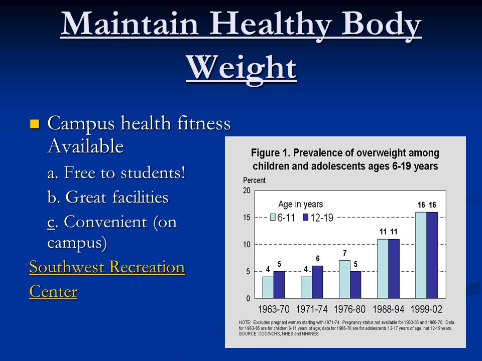 Maintain Healthy Body Weight Campus health fitness Available Campus health fitness Available a.