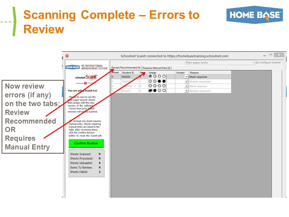 Scanning Complete – Errors to Review Now review errors (if any) on the two tabs: Review Recommended OR Requires Manual Entry