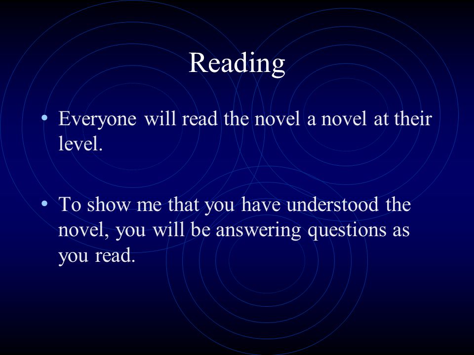 Reading Everyone will read the novel a novel at their level.
