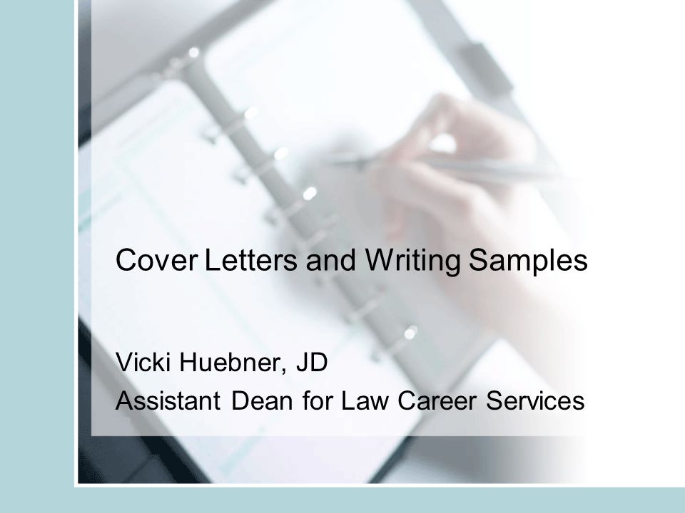 cover letters and writing samples vicki huebner jd assistant dean dean cover letter