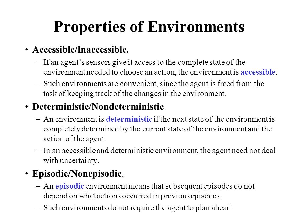 Properties of Environments Accessible/Inaccessible.