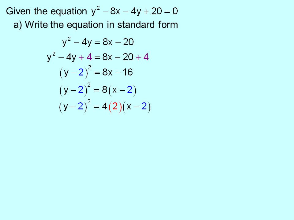Given the equation a) Write the equation in standard form