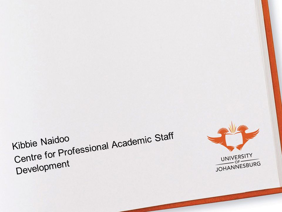 Kibbie Naidoo Centre for Professional Academic Staff Development