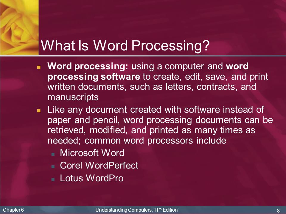 8 Chapter 6 Understanding Computers, 11 th Edition What Is Word Processing.