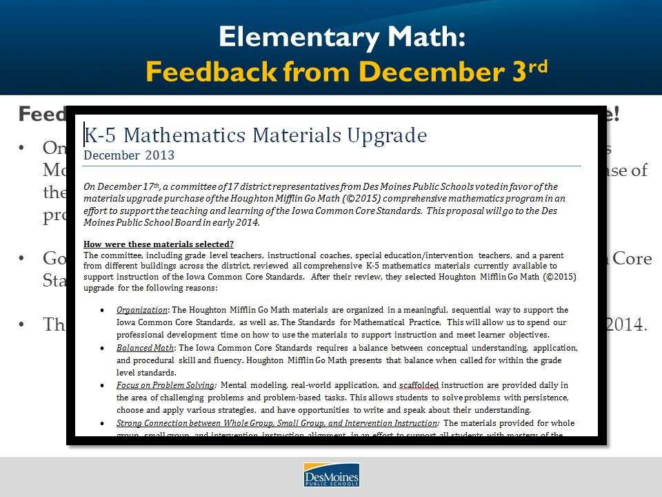 Elementary Math: Feedback from December 3 rd Feedback: I am excited about the math materials upgrade.