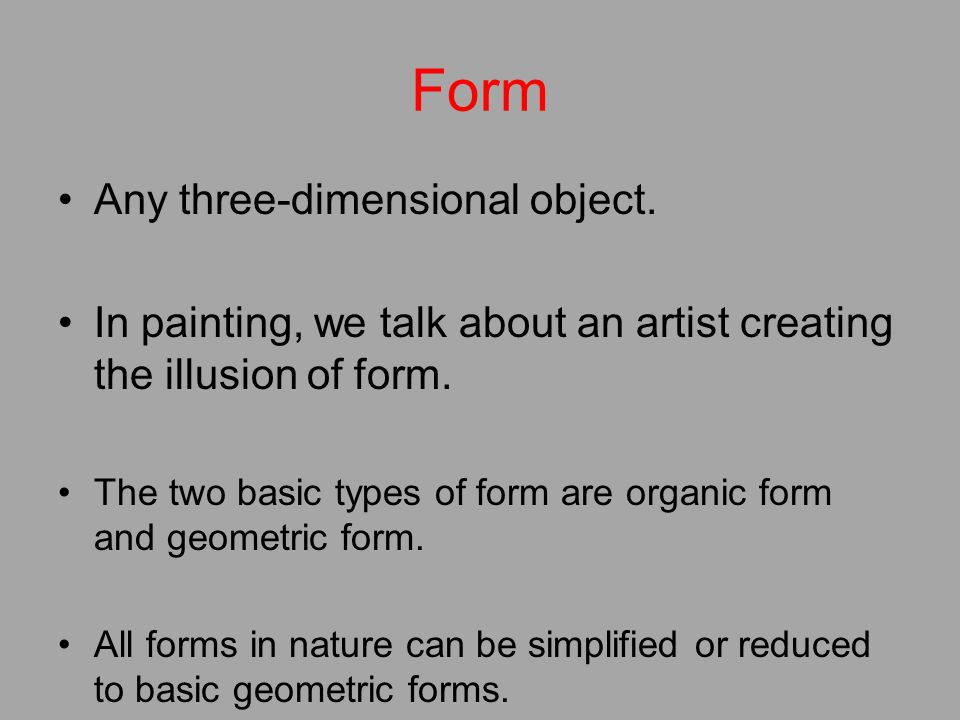 Form Any three-dimensional object.
