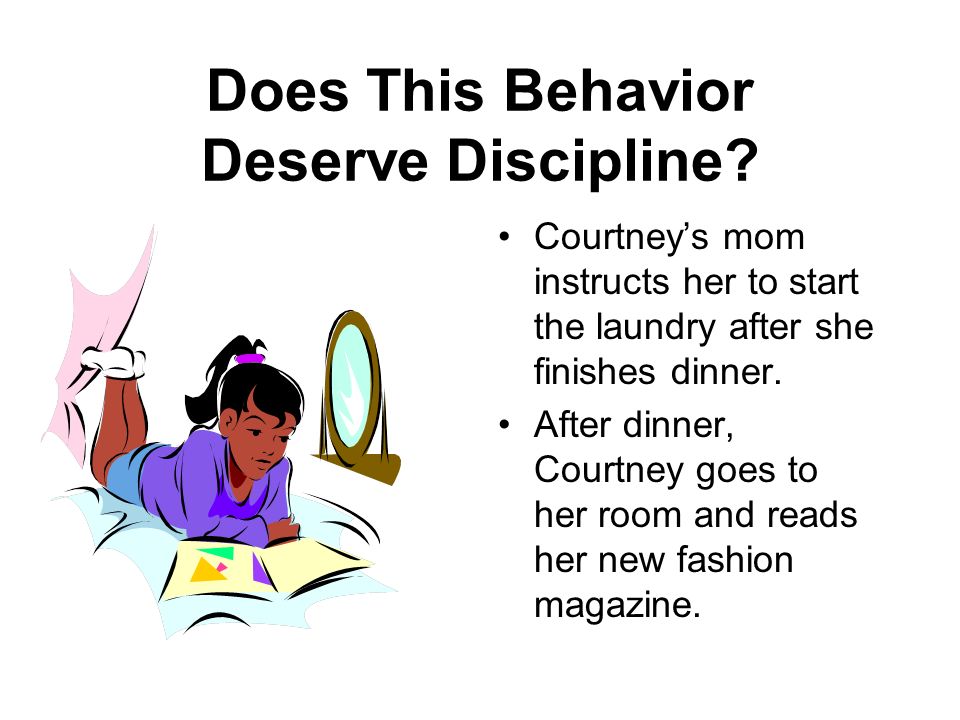 Does This Behavior Deserve Discipline.