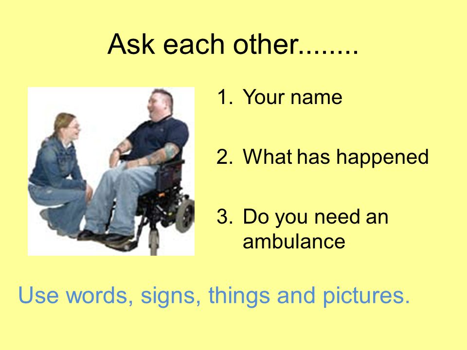 Ask each other