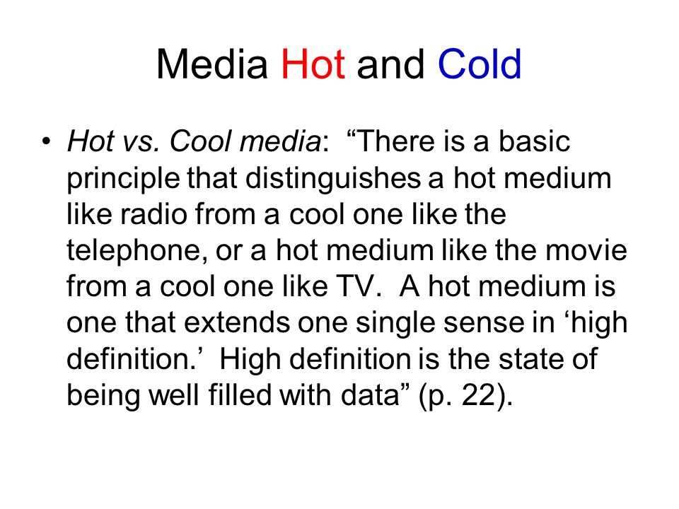 Media Hot and Cold Hot vs.