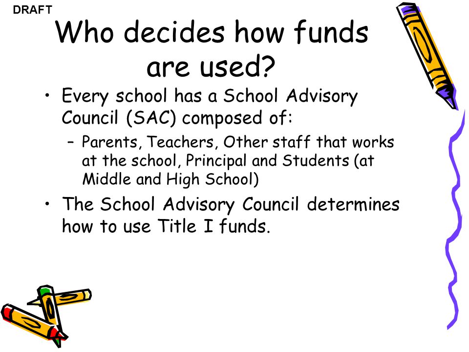 DRAFT Who decides how funds are used.