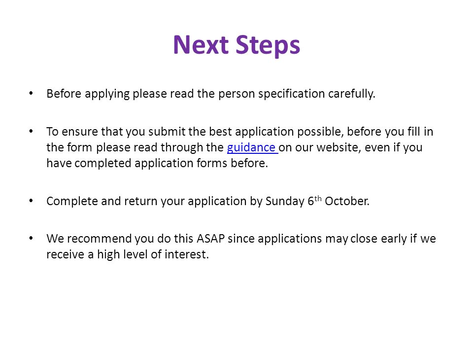 Next Steps Before applying please read the person specification carefully.