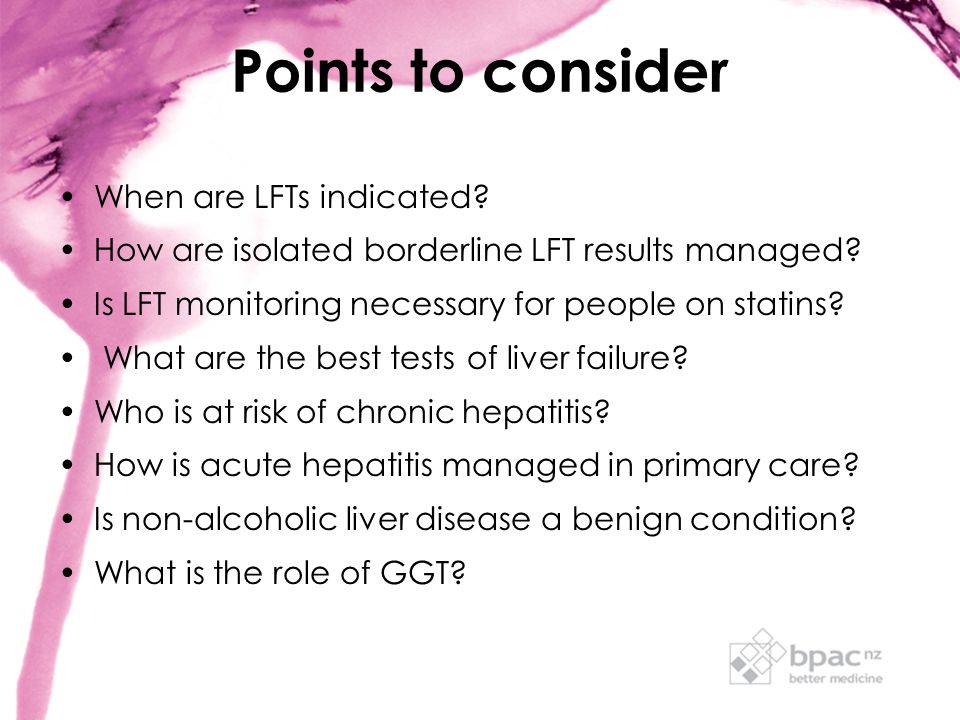 Points to consider When are LFTs indicated? How are isolated borderline