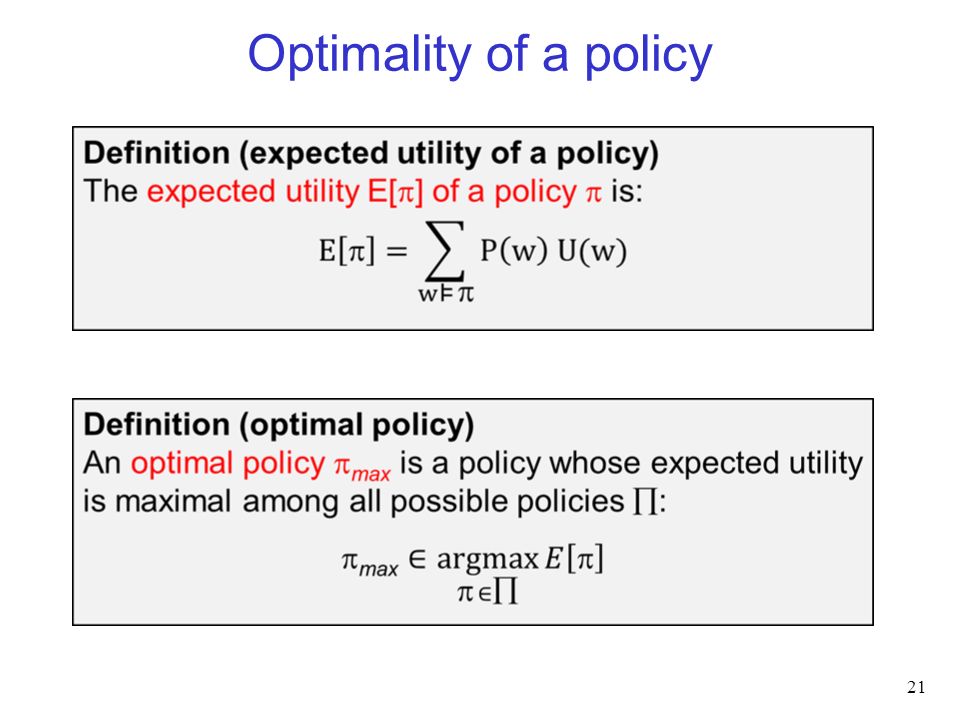 Optimality of a policy 21