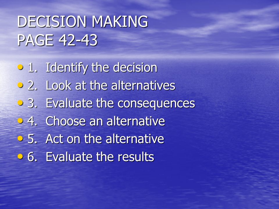 DECISION MAKING PAGE Identify the decision 1.