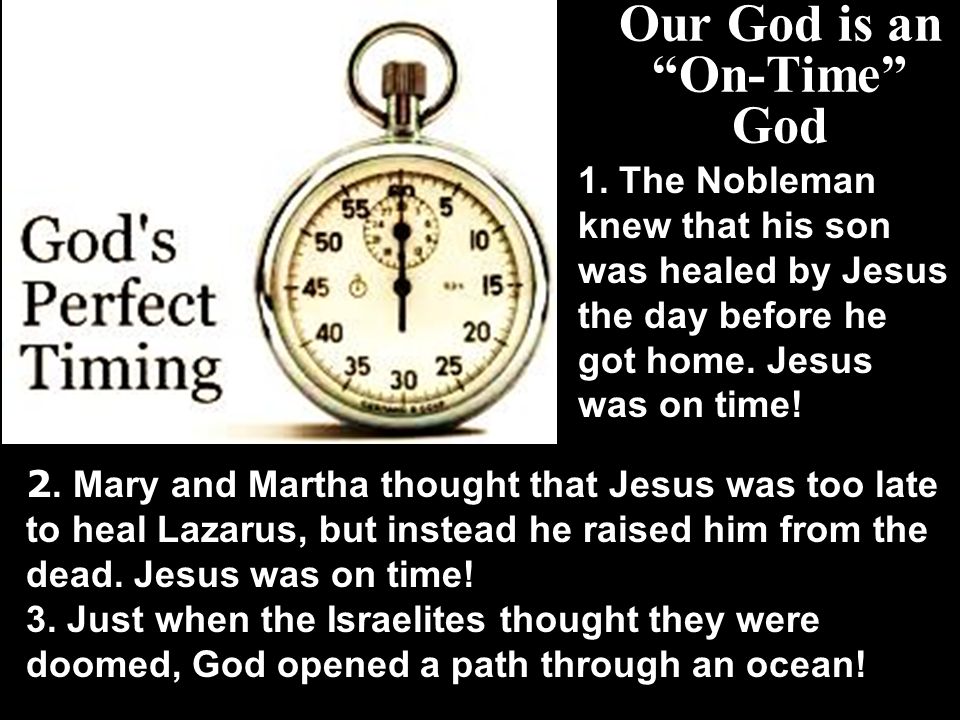 Our God is an On-Time God 1.