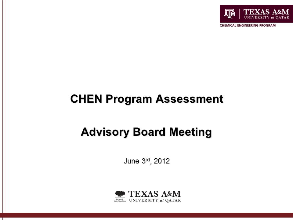 CHEN Program Assessment Advisory Board Meeting June 3 rd, 2012