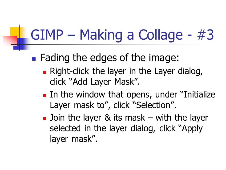 GIMP – Making a Collage And blurring or fading the edges of the images. -  ppt download