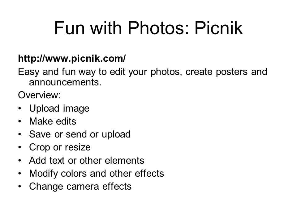 Fun with Photos: Picnik   Easy and fun way to edit your photos, create posters and announcements.